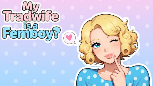 我的伪娘妻子 My Tradwife Is a Femboy Ch.4 双端 AI汉化版 预览图